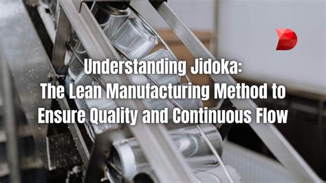 jidoca|A Complete Overview of Jidoka in Lean Manufacturing